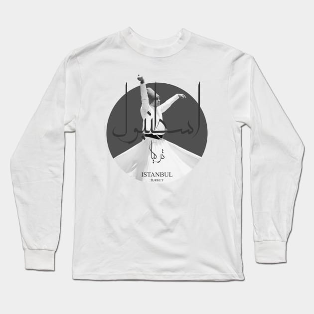 istanbul turkey Whirling Dervishes sticker arabic writing black and white T-shirt Long Sleeve T-Shirt by TareQ-DESIGN